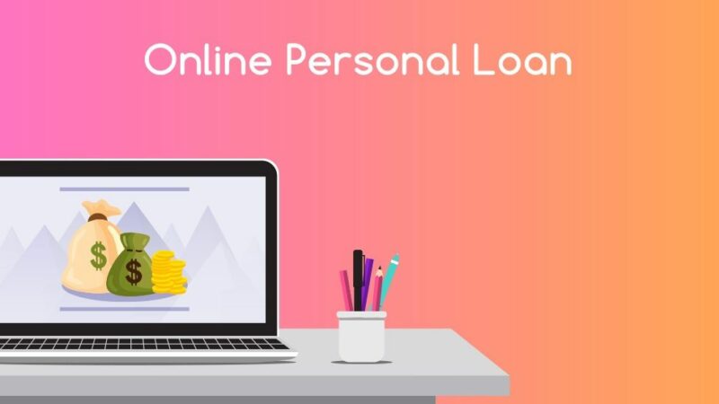 How to Get a Personal Loan Online Quickly?