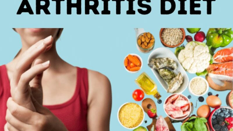 Arthritis Diet: Foods You Must Consume If You Have This Illness