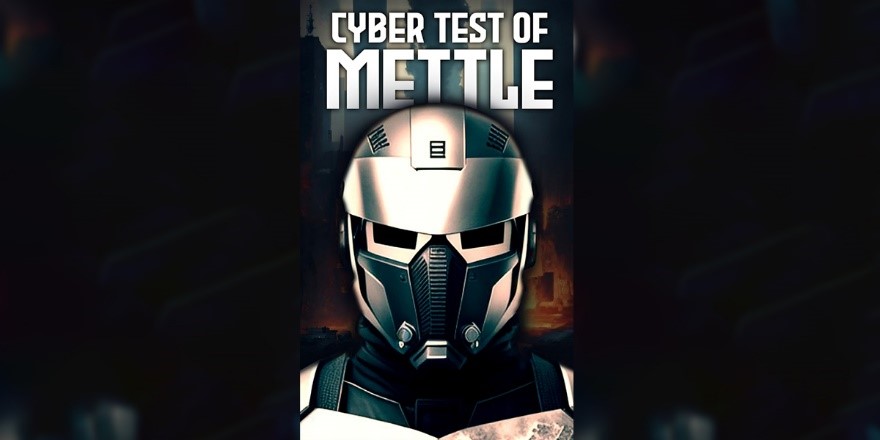 Cyber Test of Mettle: A Thrilling Sci-Fi Superhero Crime Thriller